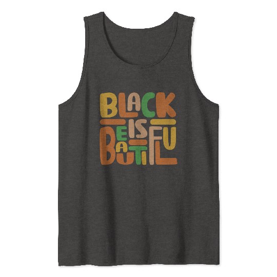 Black Is Beautiful Tank Tops