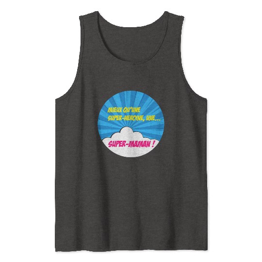 Super-mom super-hero. Best mom Mother's day Comics Tank Tops