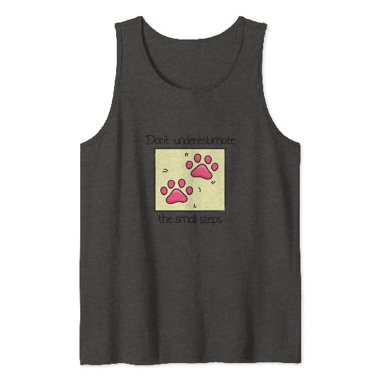 Dont Underestimate the Small Steps Cat Lover Tank Tops