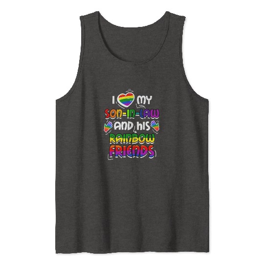 I Love My Son In Law And His Rainbow Friends Tank Tops