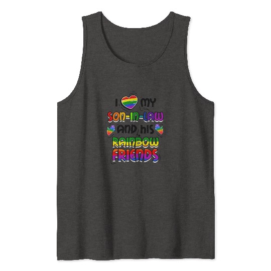 I Love My Son In Law And His Rainbow Friends LGBT Tank Tops