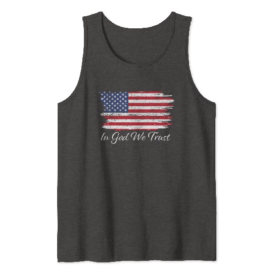 In God We Trust Us Flag Patriotic Tank Tops