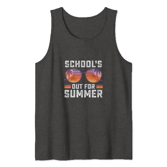 Last Day Of School Schools Out For Summer Teacher Tank Tops