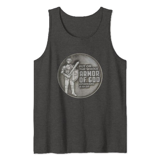 put on the full armor of god ephesians 6:10 Tank Tops