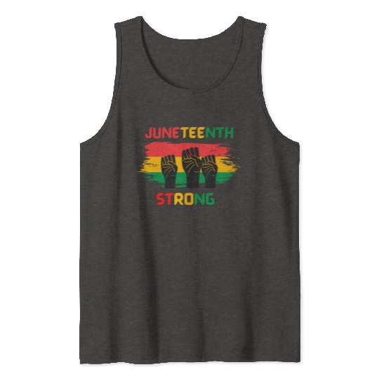 Black Freedom Juneteenth Strong Tank Tops
