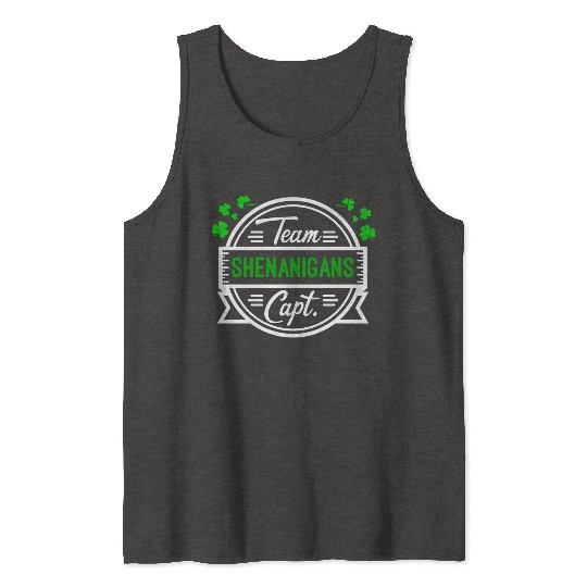 Shenanigans Team Captain ShamrocSt PatricDay Tank Tops