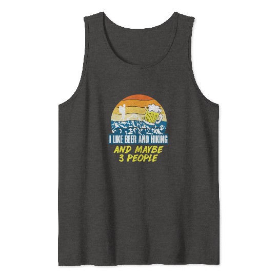 I like Beer and Hiking Mountain lover Wanderlust Tank Tops