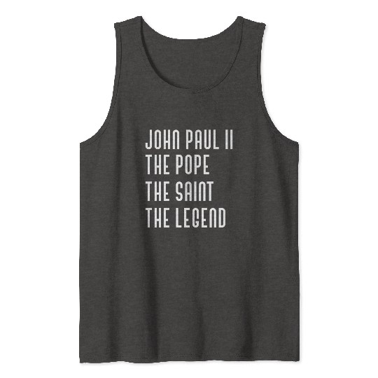 Saint John Paul Ii Jp2 Catholic Pope Legend Tank Tops