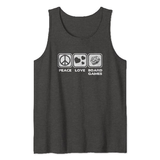 Peace Love & Board Games - Cool Board Game Tank Tops
