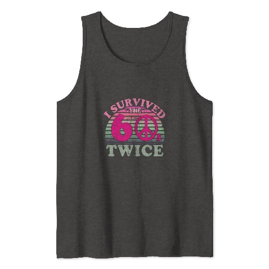 I Survived The Sixties 60S Twice Tank Tops