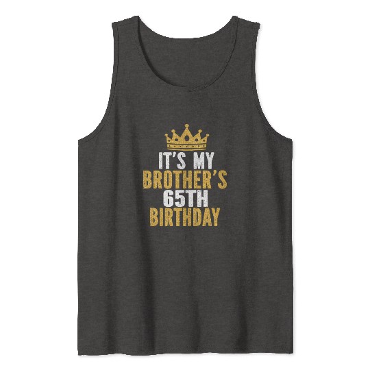 It'S My Brother'S 65Th 65 Family Tank Tops