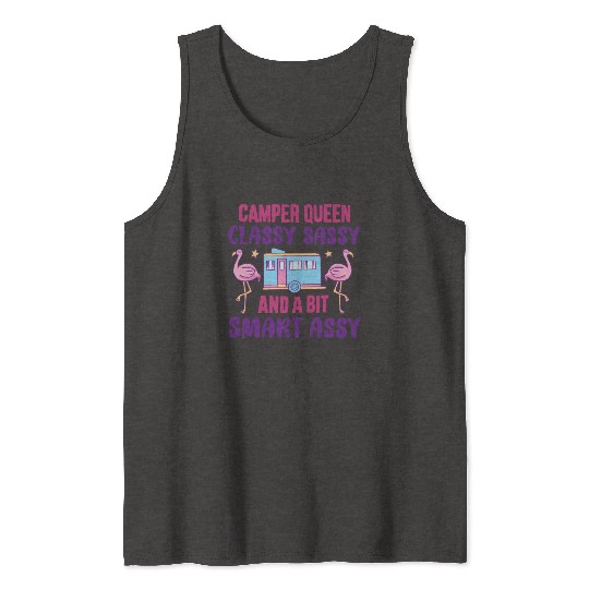 Camper Queen Classy Sassy And A Bit Smart Assy Tank Tops