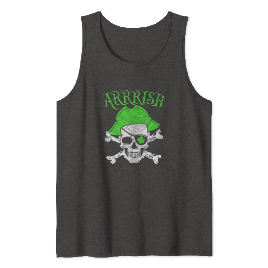 Arrrish Saint Patric Day Irish Pirate St Patty Tank Tops
