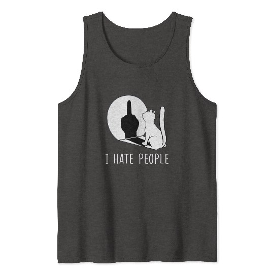Grumpy Kitten Cats I Don'T Like People Cat I Hate Tank Tops