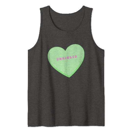 unhinged conversation heart Tank Tops