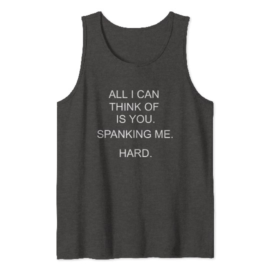 Bdsm Abdl Kinkster Spank Me Daddy Submissive Kink Tank Tops