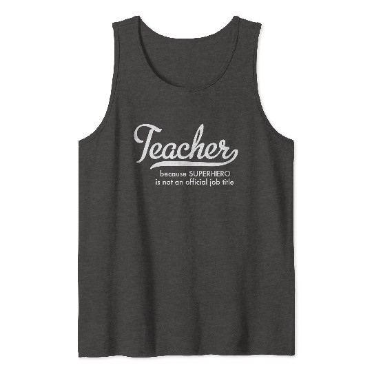 Teacher Tank Tops