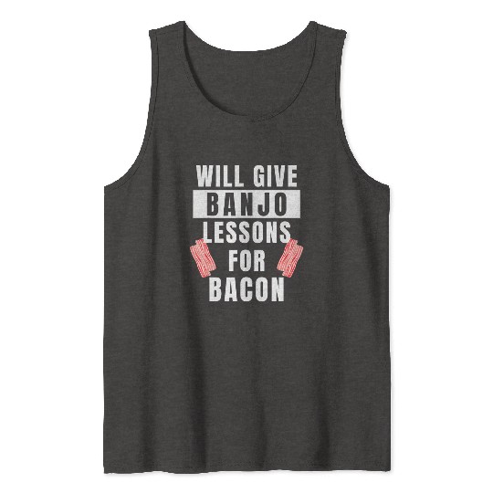 Banjo Player Lessons For Bacon Music Instrument Tank Tops