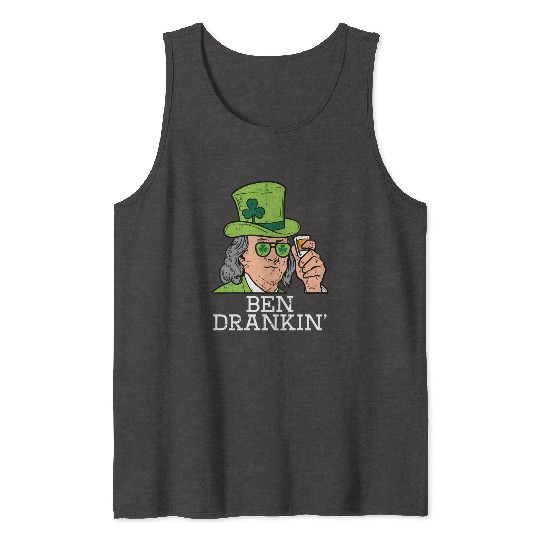 Ben Drankin Saint Paddys St Patric Day Tank Tops