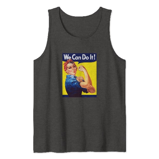 Rosie The Riveter We Can Do It Tank Tops