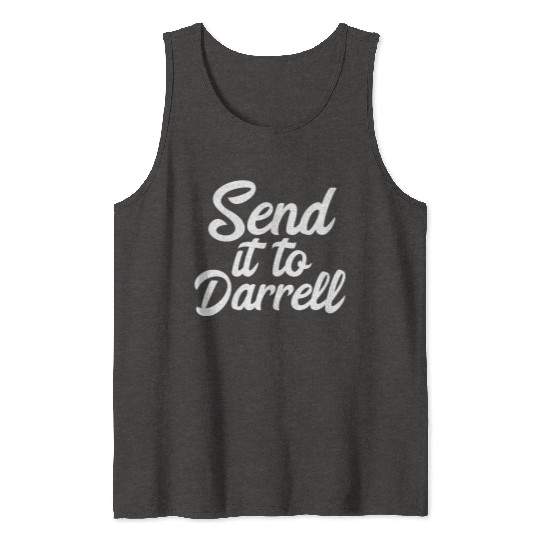 Send It To Darrell La-La Tank Tops