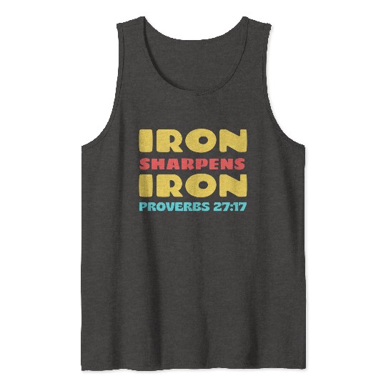 Iron Sharpens Iron nature Tank Tops