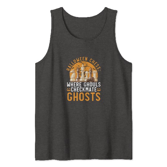 Chess Halloween Trick Or Treat Chess Board Game Tank Tops
