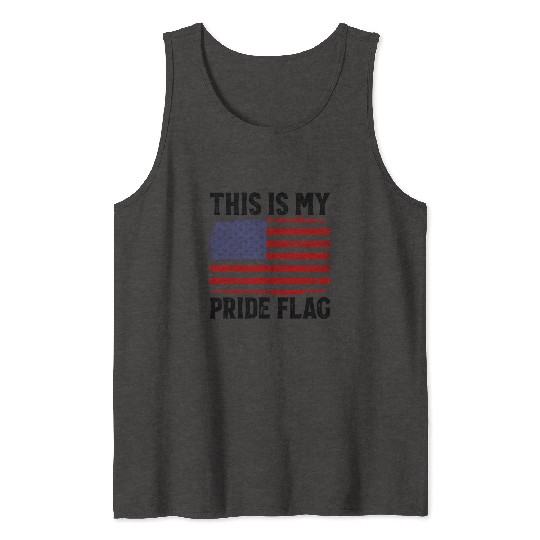 Patriotic 4Th Of July American Flag This Is My Pri Tank Tops