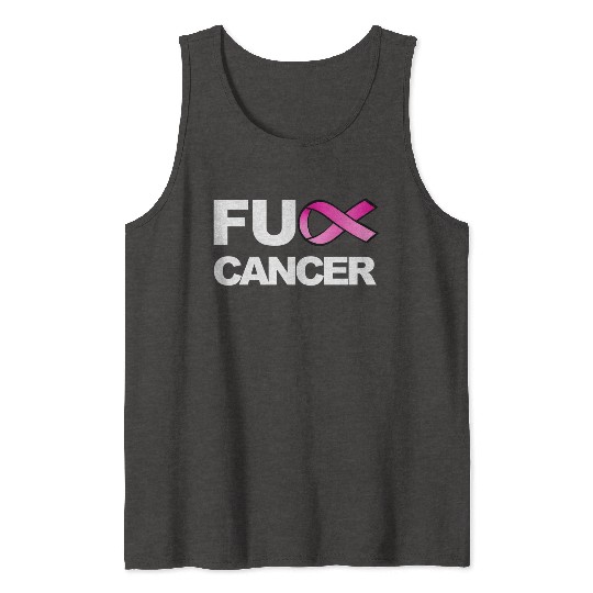 Fuck Cancer For Breast Cancer Awareness Tank Tops