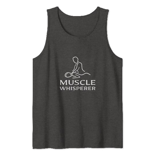 Muscle Whirer Massage Therapist Messeur Masseuse Tank Tops