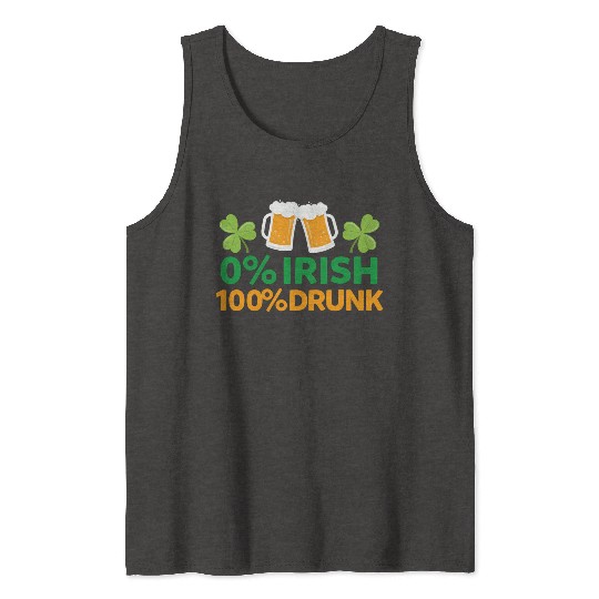 0 Irish 100 Drunk Saint Patrick'S Day Beer Tank Tops