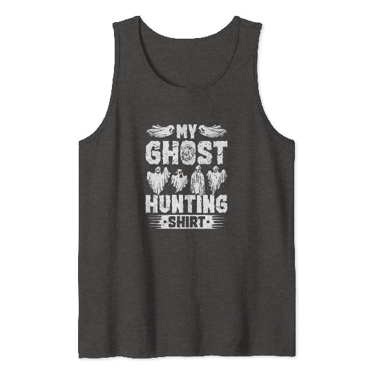 My Ghost Hunting Tank Tops