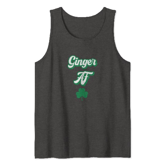 Ginger Af St Patric Day Drinking For Redhead St Tank Tops