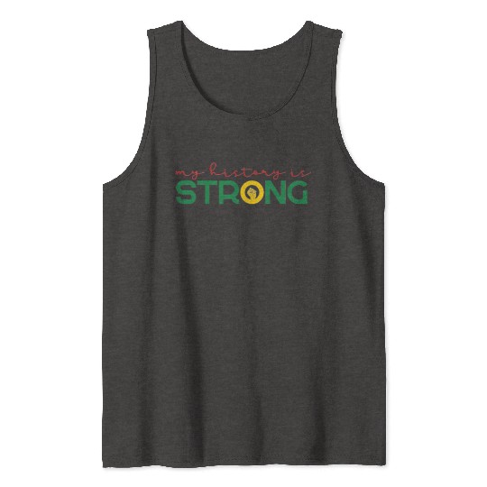 Strong History Juneteenth Fist African American Tank Tops