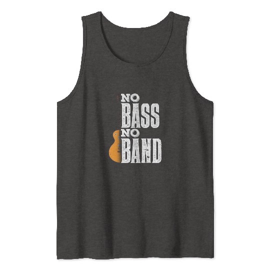 No Bass No Band Music Musician Guitar Tank Tops