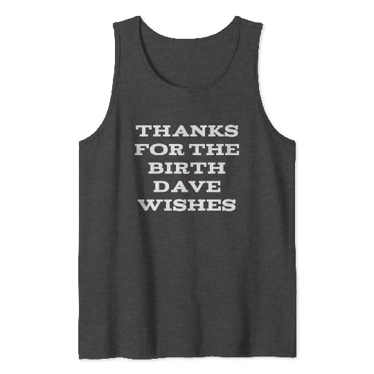 Happy Birth Dave For Person Named David Tank Tops