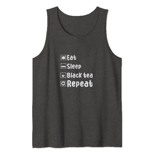 Funny Black Tea Lover Outfit Drinking Tea Tank Tops