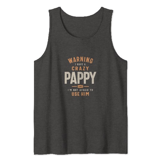 Crazy Pappy: Unleash the Fearless Force Tank Tops