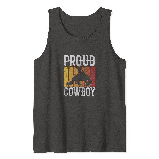 Proud Cowboy Cute Texas Cowboys Sayings Tank Tops