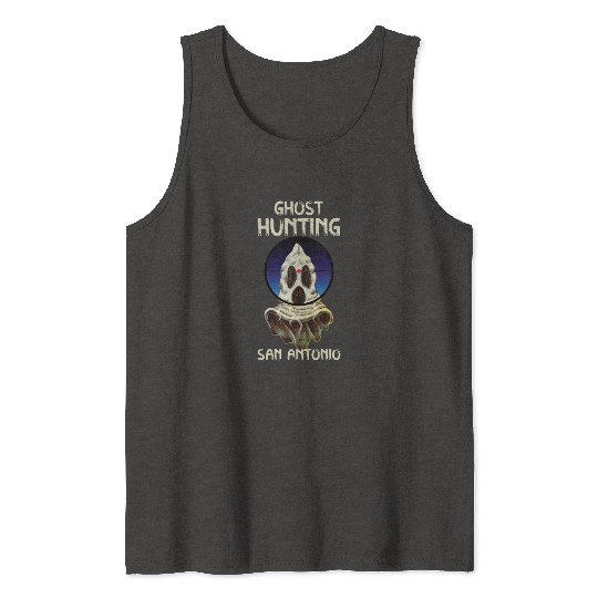 Paranormal Investigator San Antonio Hunter Ghost Tank Tops