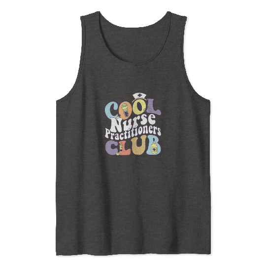 Cool Nurse Practitioners Club RN Registered Nurse Tank Tops