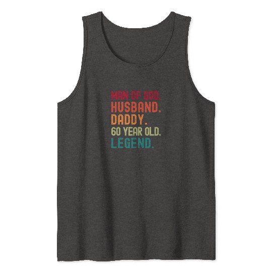 Man of God Husband Dad Funny 60th Birthday Tank Tops