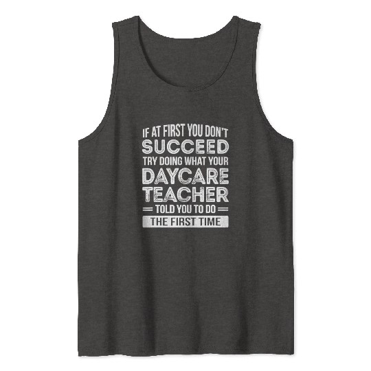 Daycare Teacher T Funny Appreciation Tank Tops