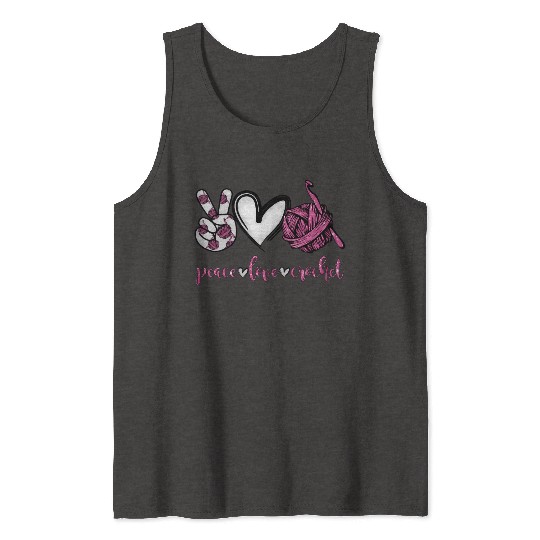 Peace Love Crochet Crocheting Tank Tops