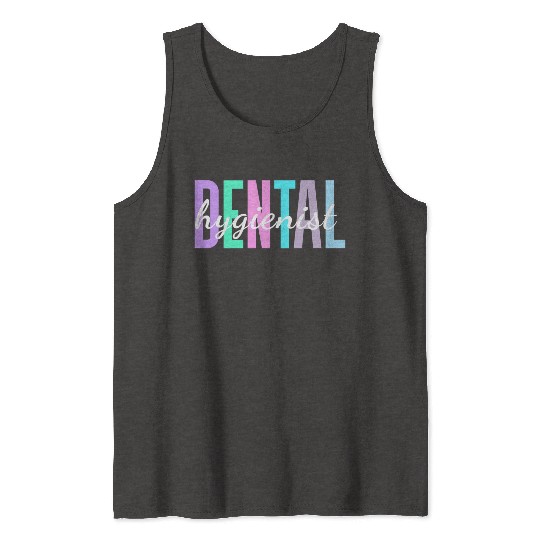 Dentist In Training For Dental Hygienist Tank Tops