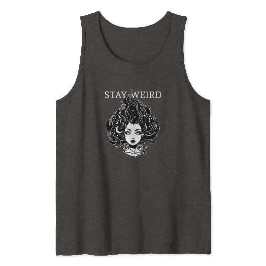 Stay Weird - Moonchild Girl Tank Tops