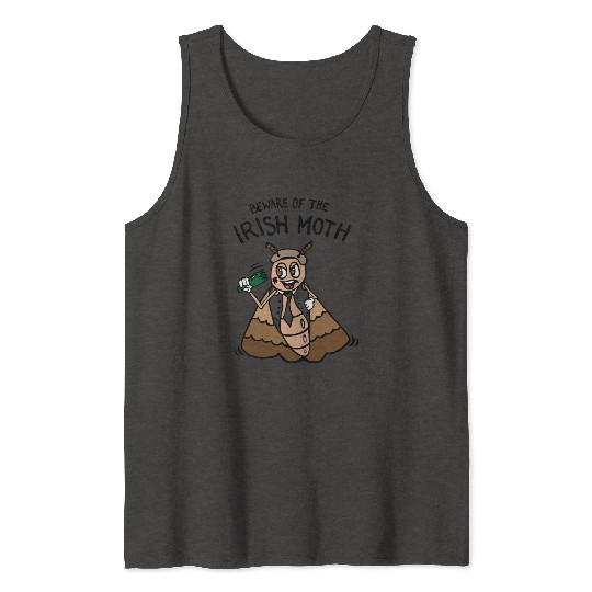 Beware Of The Irish Moth Mob Tank Tops