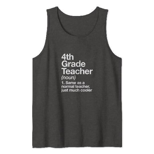 4th Grade Teacher Definition Funny Back To Schoolc Tank Tops