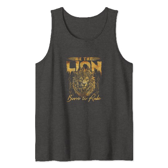 Be The lion, born to rule Tank Tops