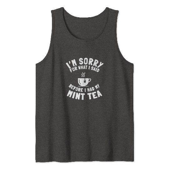 Cool Mint Tea Lover Saying Tank Tops